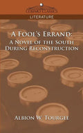 A Fool's Errand: A Novel of the South During Reconstruction - Paperback