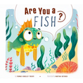 Are You a Fish? - Paperback