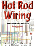 Hot Rod Wiring: A Detailed How-To Guide - Paperback