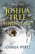 Joshua Tree Finds Peace, Book Two - Paperback
