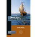 The Medieval Persian Gulf - Paperback