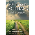 My Road to Ithaca: A Twentieth Century Small History - Paperback