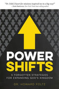Power Shifts: Five Forgotten Strategies For Expanding God's Kingdom - Paperback