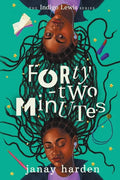 Forty-two Minutes: The Indigo Lewis Series - Paperback