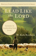 Lead Like the Lord: Lessons in Leadership from Jesus - Paperback