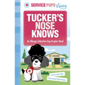 Tucker's Nose Knows: An Allergen Detection Dog Graphic Novel - Hardcover