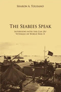 The Seabees Speak: Interviews with the Can Do Veterans of World War II - Paperback