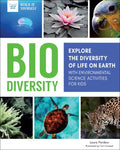 Biodiversity: Explore the Diversity of Life on Earth with Environmental Science Activities for Kids - Paperback