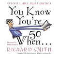 You Know You're 50 When... - Paperback