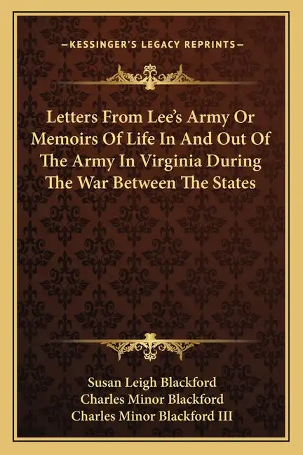 Letters from Lee's Army or Memoirs of Life in and Out of the Army in Virginia During the War Between the States - Paperback