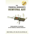 The Financial Manager's Survival Kit: From Survival to Success in the Financial Services Industry - Paperback