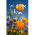 Wild She Was - Paperback