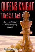 Queens Knight 1.Nc3 & 1...Nc6: Second Edition - Chess Opening Games - Paperback