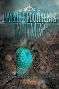 Invisible Footprints in Time? - Paperback