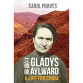 Gladys Aylward: A Life for China - Paperback