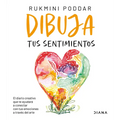 Dibuja Tus Sentimientos: El Diario Creativo Que Te Ayudará a Conectar Con Tus Emociones a Través del Arte / Draw Your Feelings - Paperback