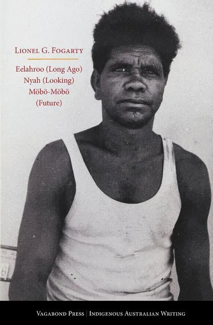 Eelahroo (Long Ago) Nyah (Looking) Möbö-Möbö (Future) - Paperback