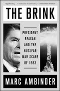 The Brink: President Reagan and the Nuclear War Scare of 1983 - Paperback