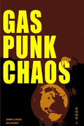 Gas Punk Chaos: A Bounty Hunter Space Adventure - Paperback