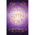 Wild Scottish Beauty - Paperback