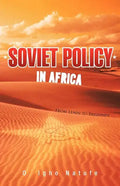 Soviet Policy in Africa: From Lenin to Brezhnev - Paperback