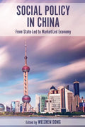 Social Policy in China: From State-Led to Market-Led Economy - Paperback