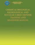 Chemical Biological Radiological and Nuclear (CBRN) Defense Training and Readiness Manual - Paperback