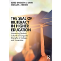 The Seal of Biliteracy in Higher Education: Harnessing Students' Cultural and Linguistic Strengths at Colleges and Universities - Paperback