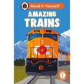 Amazing Trains: Read It Yourself - Level 1 Early Reader - Hardcover