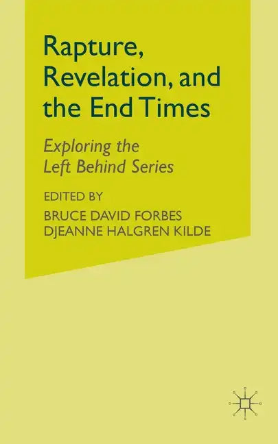 Rapture, Revelation, and the End Times: Exploring the Left Behind Series - Paperback