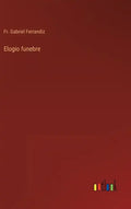 Elogio funebre - Hardcover