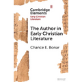 The Author in Early Christian Literature - Paperback