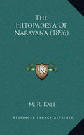 The Hitopades'a Of Narayana (1896) - Hardcover