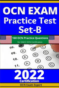 OCN Exam Practice Test Set-B: 160 OCN Practice Questions for ONCC OCN Certification - Paperback