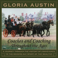 Coaches and Coaching Throughout the Ages: A journey through the history of conveyance to the modern day sport of coaching. - Paperback