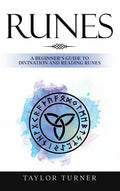Runes: A Beginner's Guide to Divination and Reading Runes - Hardcover