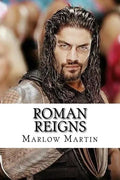 Roman Reigns: The Roman Empire - Paperback