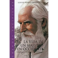 La vida de un Maestro en Occidente: Omraam Mikhael Aivanhov - Paperback