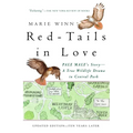 Red-Tails in Love: PALE MALE'S STORY--A True Wildlife Drama in Central Park - Paperback