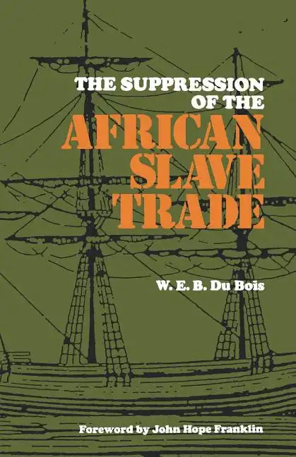 The Suppression of the African Slave Trade, 1638-1870 - Paperback