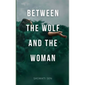 Between the Wolf and the Woman - Paperback
