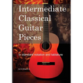 Intermediate Classical Guitar Pieces - Paperback