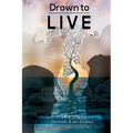 Drown to Live - Paperback