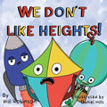 We Don't Like Heights! - Paperback