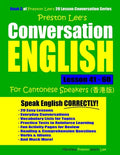 Preston Lee's Conversation English For Cantonese Speakers Lesson 41 - 60 - Paperback