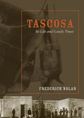 Tascosa: Its Life and Gaudy Times - Paperback