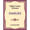 Shelby County, Tennessee Families - Paperback