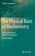 The Physical Basis of Biochemistry: The Foundations of Molecular Biophysics - Hardcover