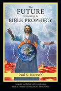 The Future According to Bible Prophecy - Paperback