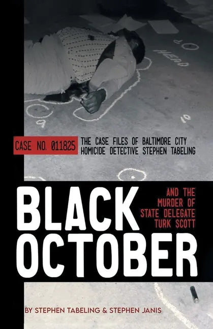 Black October and the Murder of State Delegate Turk Scott - Paperback